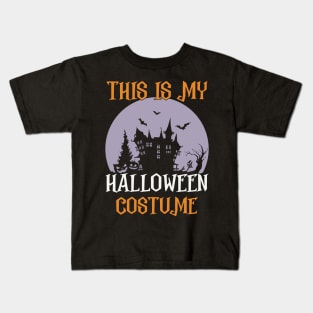 This Is My Halloween Costume T-Shirt Kids T-Shirt